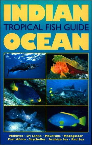 Indtil nu Higgins dump Indian Ocean Tropical Fish Guide , Helmut Debelius | Helix Camera